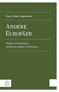 Andere Europäer - Hanns Walter Huppenbauer - E-Book