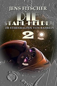 DIE STAHL-HELDEN 2 - Jens Fitscher - E-Book