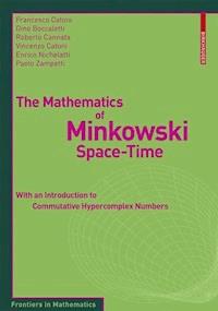 The Mathematics of Minkowski Space-Time - Francesco Catoni - E-Book