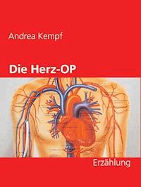 Die Herz-OP - Andrea Kempf - E-Book