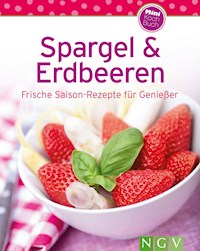 Spargel & Erdbeeren - Naumann & Göbel Verlag - E-Book