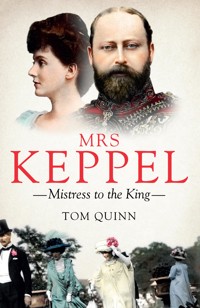 Mrs Keppel - Tom Quinn - E-Book