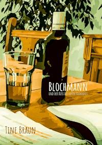 Blochmann und der Kuss des roten Krokodils - Tine Braun - E-Book