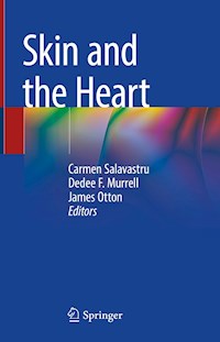 Skin and the Heart - - E-Book
