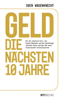 Geld – Die nächsten 10 Jahre - Sven Wagenknecht - E-Book