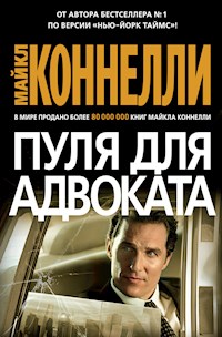 Пуля для адвоката - Майкл Коннелли - E-Book