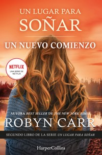 Un nuevo comienzo - Robyn Carr - E-Book