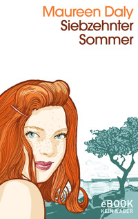 Siebzehnter Sommer - Maureen Daly - E-Book