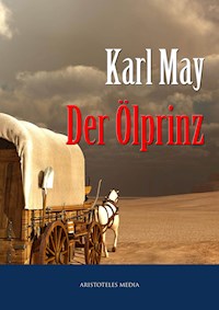 Der Ölprinz - Karl May - E-Book