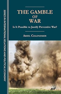 The Gamble of War - A. Colonomos - E-Book