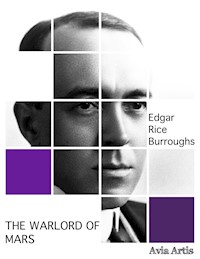 The Warlord of Mars - Edgar Rice Burroughs - E-Book