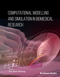 Computational Modelling and Simulation in Biomedical Research - - E-Book
