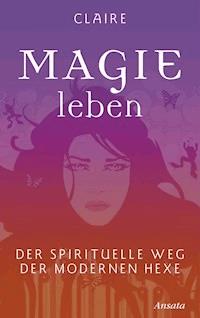 Magie leben - Claire - E-Book