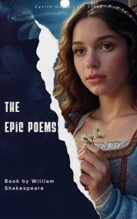 The Epic Poems - William Shakespeare - E-Book