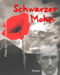 Schwarzer Mohn - Petra Saf - E-Book