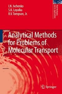 Analytical Methods for Problems of Molecular Transport - I.N. Ivchenko - E-Book