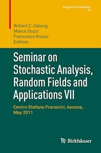 Seminar on Stochastic Analysis, Random Fields and Applications VII - - E-Book