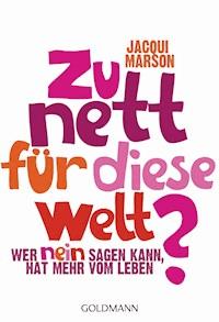 Zu nett für diese Welt? - Jacqui Marson - E-Book