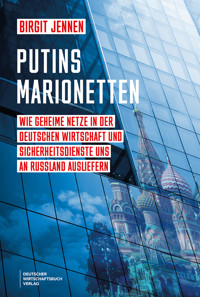 Putins Marionetten - Birgit Jennen - E-Book