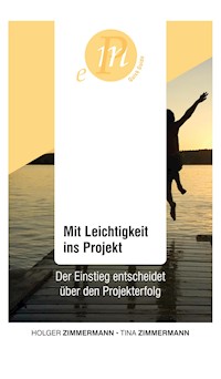 Mit Leichtigkeit ins Projekt - Holger Zimmermann - E-Book