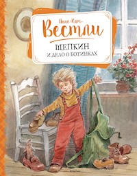 Щепкин и дело о ботинках - Анне-Катрине Вестли - E-Book