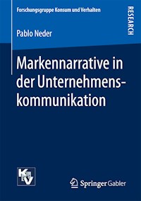 Markennarrative in der Unternehmenskommunikation - Pablo Neder - E-Book