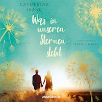 Was in unseren Sternen steht - Catherine Isaac - Hörbuch