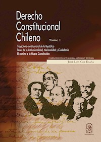 Derecho Constitucional chileno - José Luis Cea Egaña - E-Book