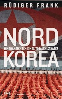 Nordkorea - Rüdiger Frank - E-Book