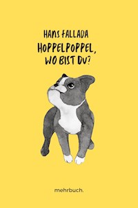Hoppelpoppel, wo bist du? - Hans Fallada - E-Book + Hörbuch