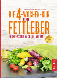 Die 4-Wochen-Kur gegen Fettleber - Nicolai Worm - E-Book