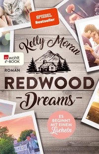 Redwood Dreams – Es beginnt mit einem Lächeln - Kelly Moran - E-Book