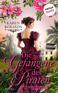 Die Gefangene des Piraten - Karen Robards - E-Book