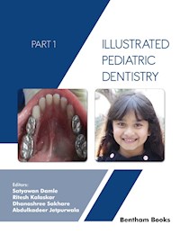 Illustrated Pediatric Dentistry Part I -  - E-Book