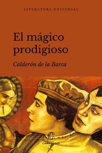 El mágico prodigioso - Calderón De La Barca - E-Book