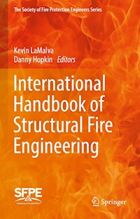 International Handbook of Structural Fire Engineering -  - E-Book