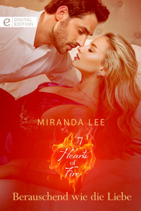 Berauschend wie die Liebe - Miranda Lee - E-Book