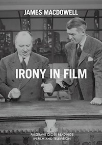 Irony in Film - James MacDowell - E-Book