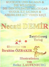 Kuckuck und Salman & die Wildziege, die den Soldaten Milch gab - Necati Demir - E-Book