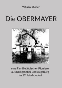 Die OBERMAYER - Yehuda Shenef - E-Book