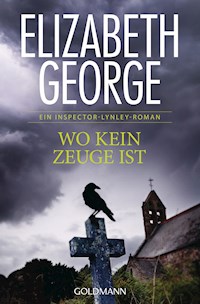 Wo kein Zeuge ist - Elizabeth George - E-Book