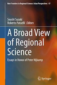 A Broad View of Regional Science - - E-Book
