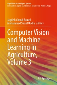 Computer Vision and Machine Learning in Agriculture, Volume 3 -  - E-Book