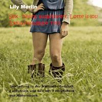 Sex - hilflos ausgeliefert. Lotte is los! Exklusivausgabe - Lily Merlin - E-Book