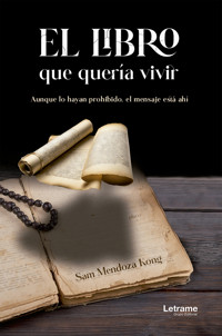 El libro que quería vivir - Sam Mendoza Kong - E-Book