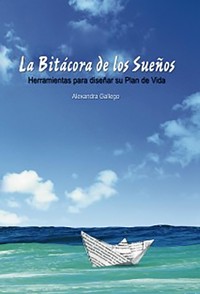 La Bitácora de los Sueños. - Alexandra Gallego - E-Book