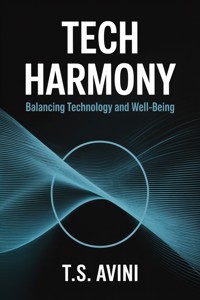 Tech Harmony - T.S Avini - E-Book
