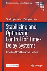 Stabilizing and Optimizing Control for Time-Delay Systems - Wook Hyun Kwon - E-Book