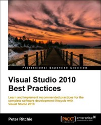 Visual Studio 2010 Best Practices - Peter Ritchie - E-Book