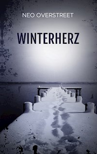 Winterherz - Neo Overstreet - E-Book